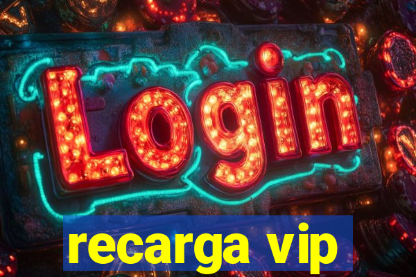 recarga vip